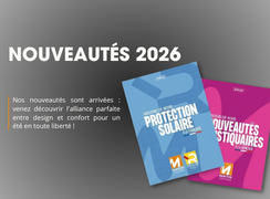 NOS NOUVEAUTES MOUSTIQUAIRES ET  PROTECTIONS SOLAIRES 2026
